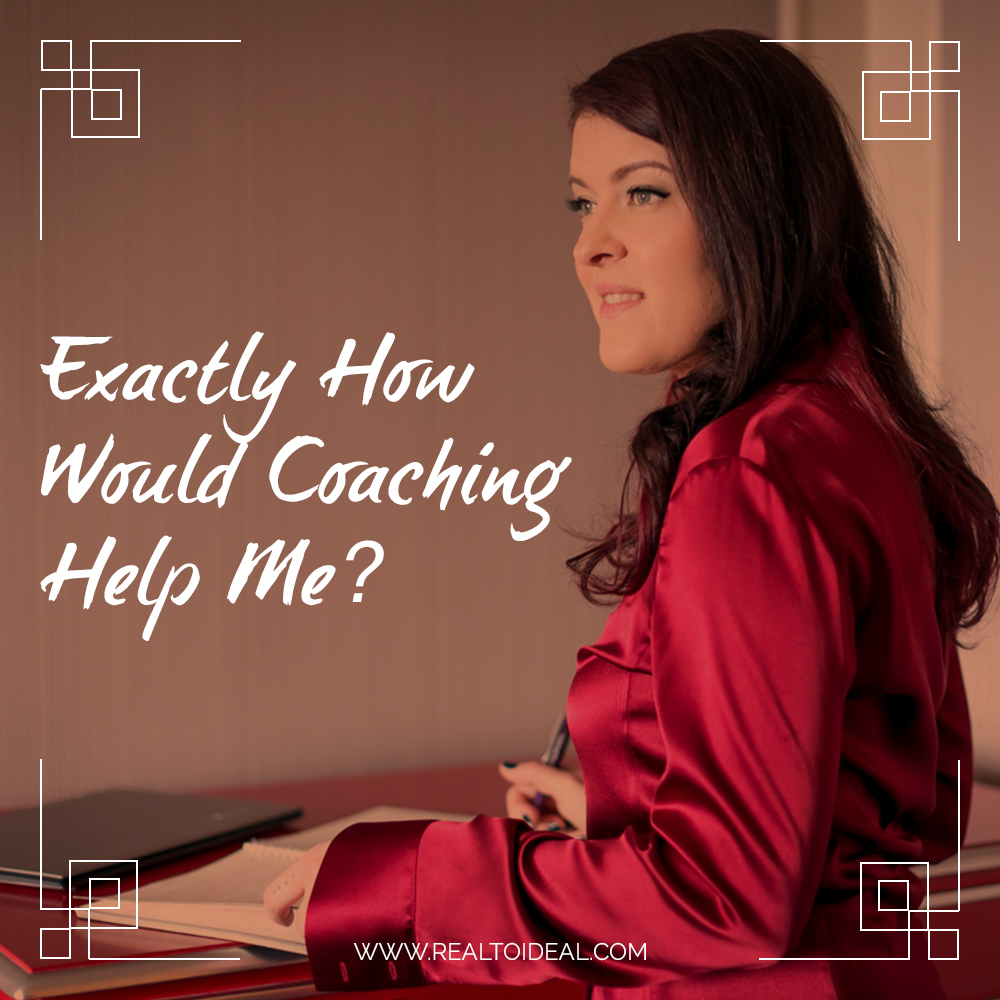 Exactly How Would Coaching Help Me?