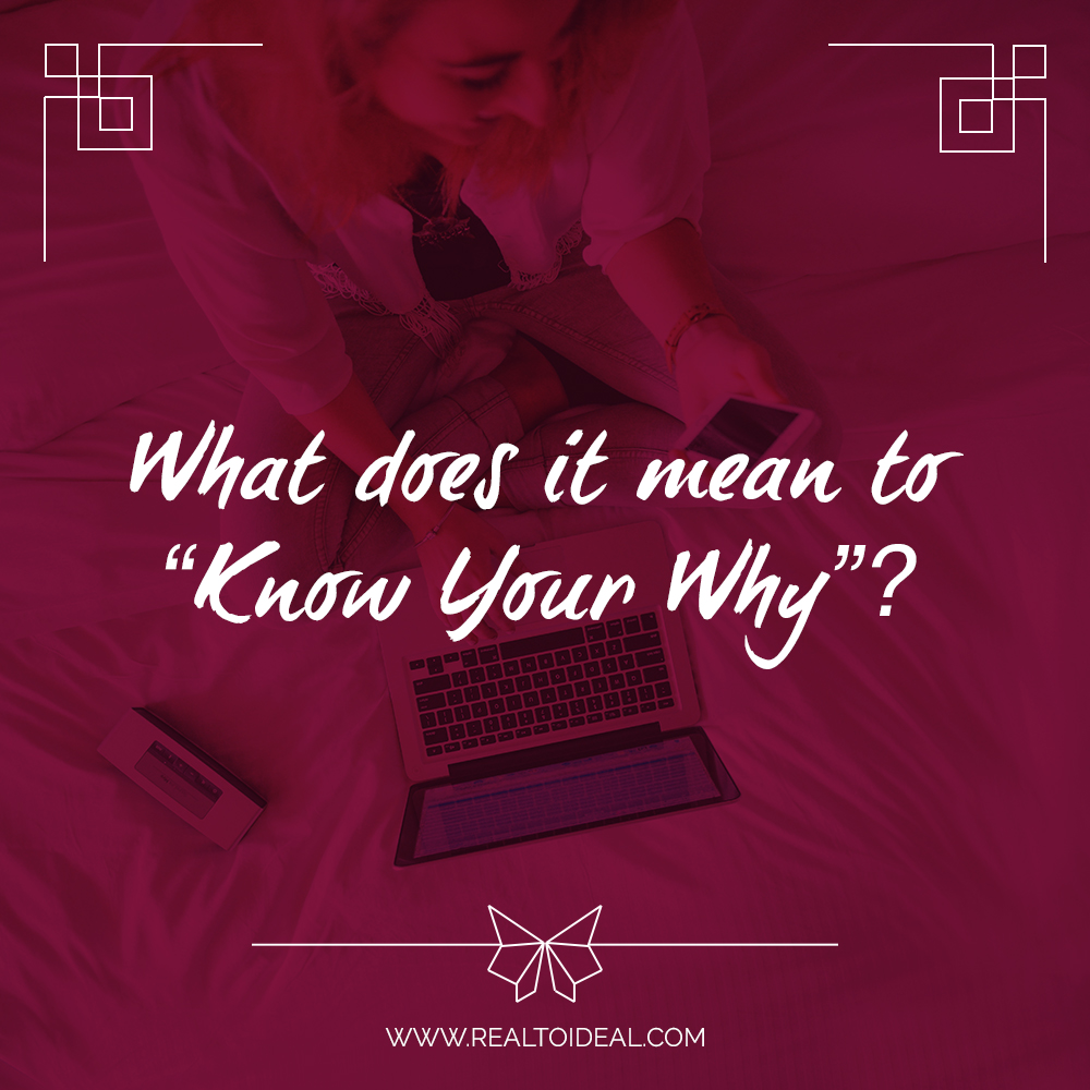 What does it mean to "Know Your Why"?