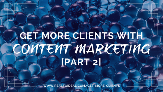 A clear content marketing strategy can help you attract ideal clients on autopilot which is the best and easiest ROI for your time, energy and money. Read more at www.realtoideal.com/get-more-clients #marketing #clients #strategy