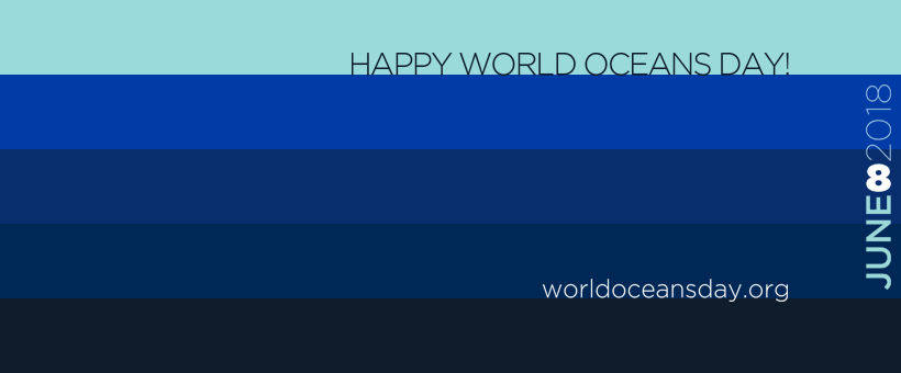 Happy World Oceans Day - June 8, 2018